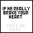 Pixelated text-based icon with 'IF HE REALLY BROKE YOUR HEART' and 'YOU'D BE DEAD' in black, white, blue, purple, cyan, and pink elements on a white background.