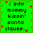 Green background with black text reading 'i saw mommy kissin' santa clause...' and red flower-like shapes scattered across the image.