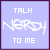 Two side-by-side with light purple backgrounds display 'TALK NERDY TO ME' text; the left shows white pixelated text while the right displays blue pixelated text