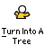 Animated contact sheet showing a yellow stick figure transforming into a tree across 10 frames with repeated text "Turn Into A Tree" below each frame.