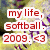 Red pixelated text on white rectangular backgrounds reads 'my life, softball. 2009. <3' over a blurred multicolored background.