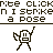 Pixel art character with rectangular body and limbs strikes various poses under repeated text reading 'nite CLICKn I strIken I strIke a pose' in brown on white.