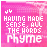 A static pink pixelated image with white text reading 'HAVING MADE SENSE, ALL THE WORDS RHYME' and a small musical note symbol above the text.