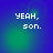 Four identical display 'YEAH, son.' text over a blue-green gradient background with subtle circular light effects