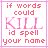 Two side-by-side animated frames of a pixelated text-based buddy icon with pink text on white background, showing frame-to-frame changes in the word "KILL".
