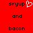 Red background with black text 'sryup', 'and', and 'bacon' arranged in three ; leftmost top features a white pixelated heart symbol