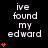 A black background displays white text reading 'ive found my edward' with orange heart symbols increasing in number from one to four