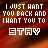 Pixelated text reads "I JUST WANT YOU BACK AND I WANT YOU TO STAY" over a blurred orange-brown background with animated color shifts in the word "STAY."