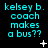Cyan text on black background reads "kelsey b. coach makes a bus??" with animated white star-like symbols appearing and disappearing in different positions across frames.
