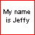 six with text and a repeated image, showing 'My name is Jeffy' in top and 'and I like Apples' in middle