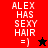 Red and black pixelated text displays 'ALEX HAS SEXY HAIR =]' with a star symbol, alternating between red background with white text and black background with white text.