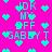 Pixelated cyan text and heart symbols on a bright pink background with no visible motion changes.