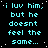 A static digital image displays repeated cyan text on a black background with scattered white dots, featuring the phrase "i luv him, but he doesnt feel the same..." in pixelated font.