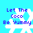Pixelated blue background with white snowflake and purple text "Let The Coco Be Yummy" in four positions