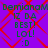 Purple background with red diamond pattern, green text reading 'DemianM IZ DA BEST! LOL! :D' repeated in two