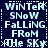 Pixelated text reads "WINTER SNOW FALLING FROM THE SKY" in light blue on dark blue background with snowflake symbols, arranged in a of four identical