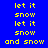 Blue background with yellow text reading 'let it', 'snow', and 'and snow' arranged in a pattern, where some display light blue highlights
