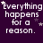 Purple background with white text reading "Everything happens for a reason." and scattered star symbols in various positions.