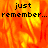 Pixelated text 'just remember...' appears over a fiery orange-yellow background with visible animation changes across frames.