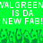 Green background with white pixelated text reading "VALGREENMALGREEN IS DA NEW FAB!" and a of green pixelated figures below