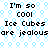 Pixelated text on a light blue patterned background with repeated 'I'm so cool' and 'Ice Cubes are jealous' phrases.
