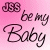Pink background with dark purple text reading 'JSS be my Baby' and a pixelated image of a child in profile.