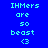Blue background with cyan text reading 'IHMer are so beast <3' and green highlighted sections, displayed in a of three and two