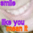 Pixelated text reads 'smile' in purple at top, 'Do you' in purple below it, and 'mean it' in orange at bottom over a light background with faint shapes.