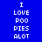 Blue background with white pixelated text reading "I LOVE POO PIES ALOT" in four lines, with a red gradient overlay on the lower-left text block.