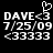 Pixelated white text and symbols on black background with a heart cursor above the left copy of 'DAVE<3' at 7/25/09.