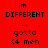 Red background with black text displaying 'im DIFFERENT ... gotta <4 meh' in a pattern, alternating white and red horizontal bands
