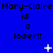 Blue background with repeated text 'Mary-Claire is a loser!!' in black pixelated font, animated white sparkles and dots appear at different positions across frames.