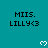 Teal background with repeated text "MIIS. LILLY<3" and white pixelated hearts in a
