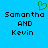 Pixelated blue background with green heart symbol above black text reading "Samantha AND Kevin" in two identical side-by-side arrangements.