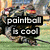 A pixelated image of a person in camouflage gear holding a paintball gun, with text overlay reading "paintball is cool" on the left side.