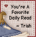 Pixelated image of a girl with long brown hair in a blue dress with white polka dots, holding a hand, with text reading "You're A Favorite Daily Read ~ Trish" and a red heart symbol.