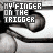 A grayscale animated icon shows a hand gripping a trigger with text 'MY FINGER ON THE TRIGGER' above it, repeated