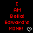 Red pixelated text on black background reads 'I AM Bella! Edward's MINE!' with white heart symbol, two identical frames show static display.