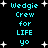 Pixelated cyan text on black background with white star shapes, repeating 'Wedgie Crew for LIFE yo' in two vertical
