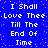 A 4-frame animated contact sheet showing a blue background with white pixelated text repeating "I Shall Love Thee Till The End Of Time" in two columns, surrounded by pink dot particles.