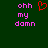 Pixelated text 'ohh my damn' in pink on dark green background with red heart symbol above the text.