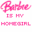 Pixelated pink text reads 'Barbie IS MY HOME GIRL' on a white background with no visible motion or additional elements.