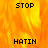 Animated icon with orange-yellow flame background and black pixelated text reading STOP and HATIN in alternating positions.