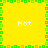 Yellow background with green pixelated border and four white "Not" texts in quadrants.