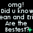 Pixelated text repeats 'omg! Did u know Erian and Erian and Erian and Erian Are the Bestest?' with green symbols changing across frames on a black background.
