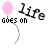 Two side-by-side animated frames of a pixelated buddy icon featuring a balloon with text "Life goes on" in stylized font, showing color variation between pink and purple balloons.