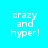 Four pixelated text display 'crazy and hyper!' in white on cyan, purple, magenta, and light blue backgrounds