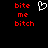 Static pixel art displays red text 'bite me bitch' on both sides of a white heart outline against black background.