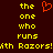 A pixelated image with yellow text on a dark red background, featuring the phrase "the one who runs with Razors!" and a red heart symbol above the left side of the text.