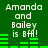 Green background with white pixelated text "Amanda and Bailey is BFF!" repeated four times, each followed by green horizontal bar patterns of varying lengths.